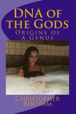 Christopher Bertram - DNA of the Gods: Origins of a Genus, Häftad. Tillgänglighet: Lägg i varukorg