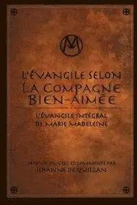 Jehanne De Quillan - L'Évangile Selon la Compagne Bien-Aimée: L'Évangile Intégral de Marie-Madeleine, Häftad. Tillgänglighet: Lägg i varukorg