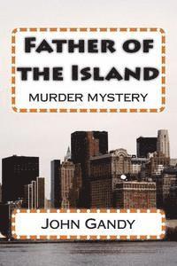 John Gandy - Father of the Island: murder mystery, Häftad. Tillgänglighet: Lägg i varukorg