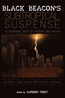 Barry Rosenberg, David Dolan, Sam Muller - Black Beacon's Subtropical Suspense, Häftad. Tillgänglighet: Lägg i varukorg