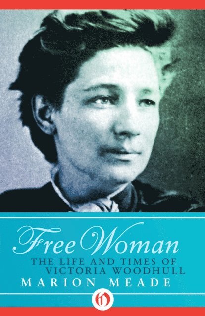 Marion Meade - Free Woman, E-bok