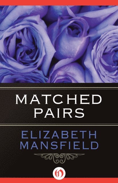 Elizabeth Mansfield - Matched Pairs, E-bok
