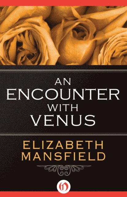 Elizabeth Mansfield - Encounter with Venus, E-bok