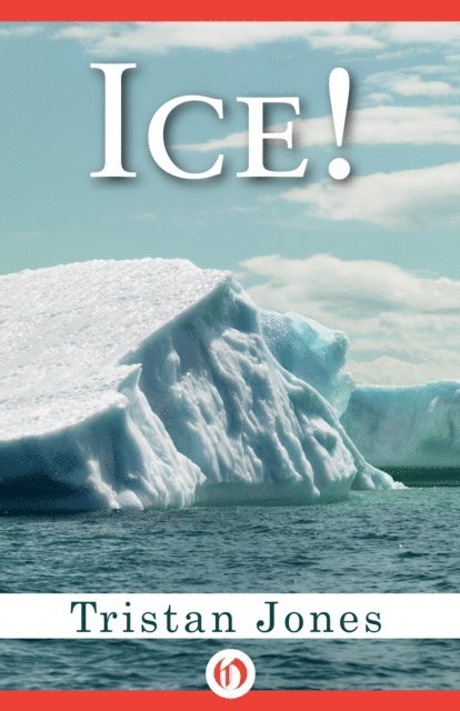 Tristan Jones - Ice!, E-bok