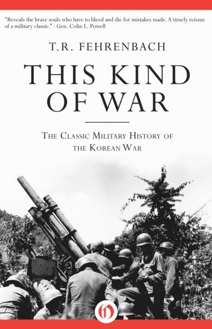 T. R. Fehrenbach - This Kind of War, E-bok