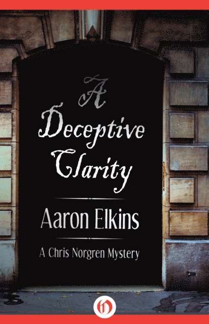 Aaron Elkins - Deceptive Clarity, E-bok