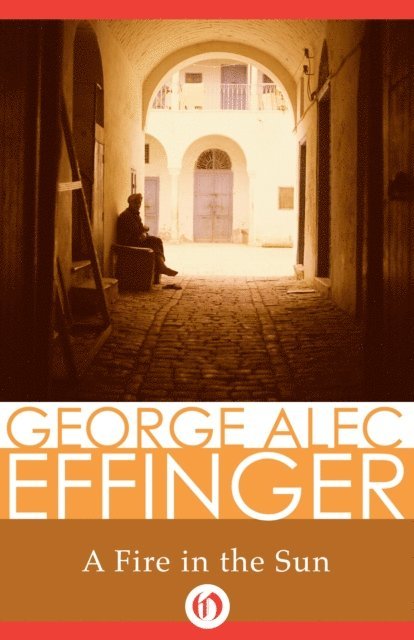 George Alec Effinger - Fire in the Sun, E-bok