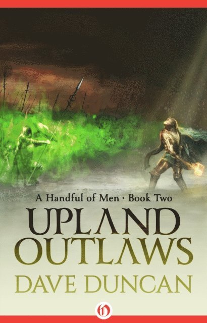 Dave Duncan - Upland Outlaws, E-bok
