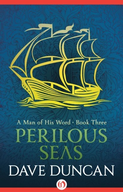Dave Duncan - Perilous Seas, E-bok