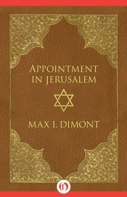 Max I. Dimont - Appointment in Jerusalem, E-bok
