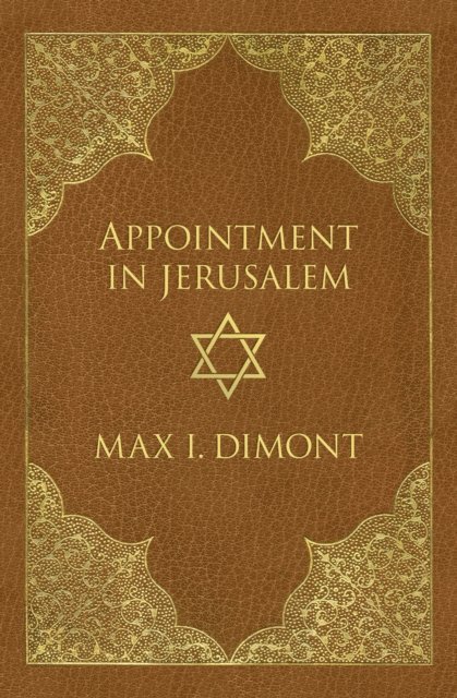 Max I. Dimont - Appointment in Jerusalem, E-bok