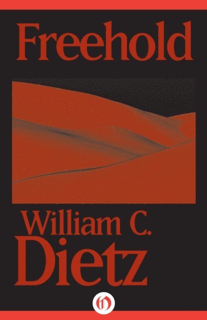 William C. Dietz - Freehold, E-bok