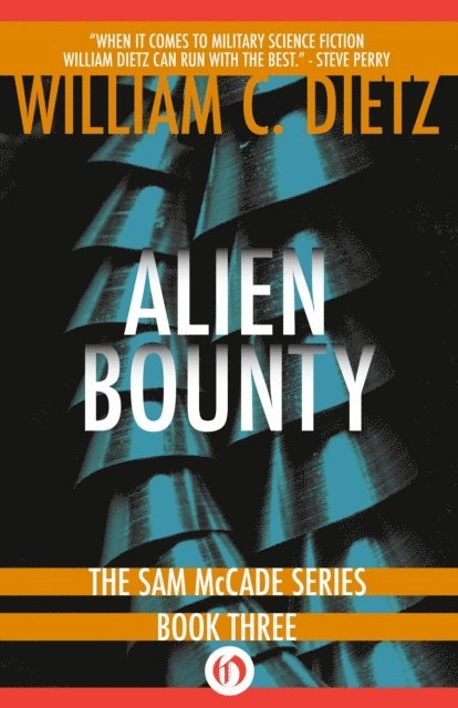 William C. Dietz - Alien Bounty, E-bok