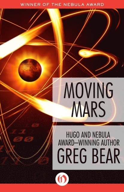 Greg Bear - Moving Mars, E-bok