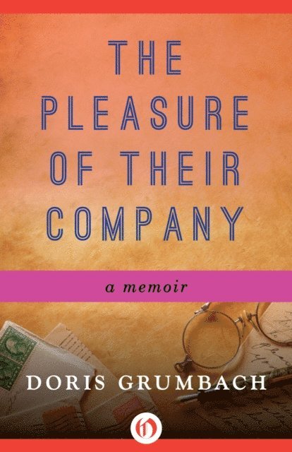 Doris Grumbach - Pleasure of Their Company, E-bok