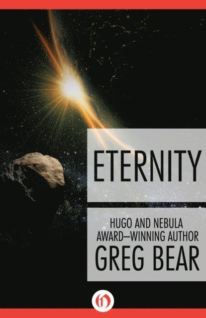 Greg Bear - Eternity, E-bok