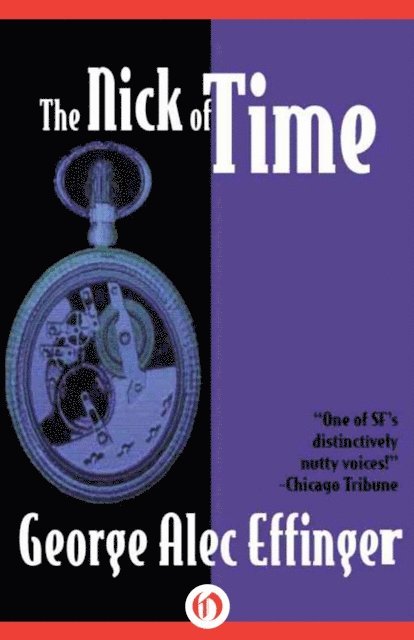 George Alec Effinger - Nick of Time, E-bok
