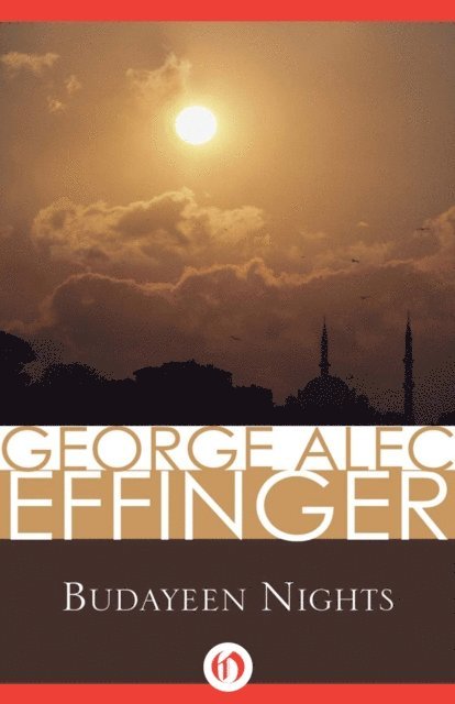 George Alec Effinger - Budayeen Nights, E-bok