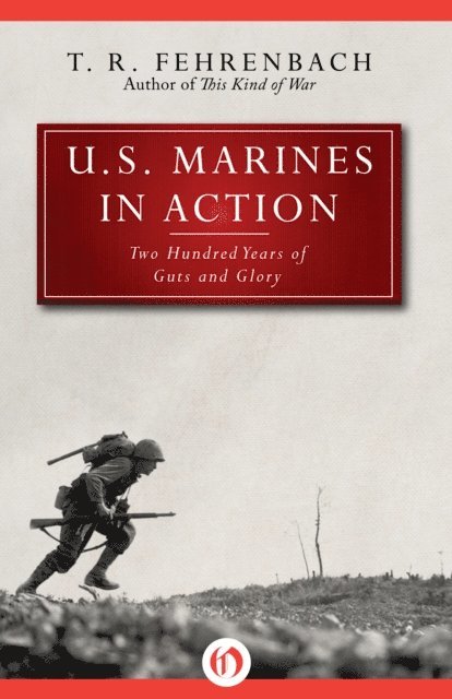 T. R. Fehrenbach - U.S. Marines in Action, E-bok