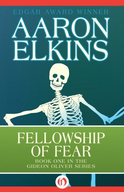 Aaron Elkins - Fellowship of Fear, E-bok