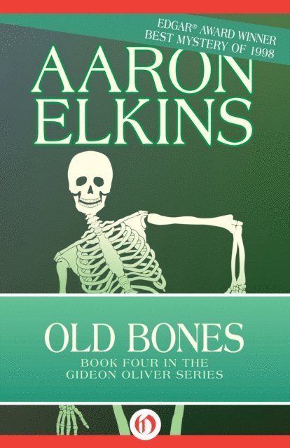 Aaron Elkins - Old Bones, E-bok