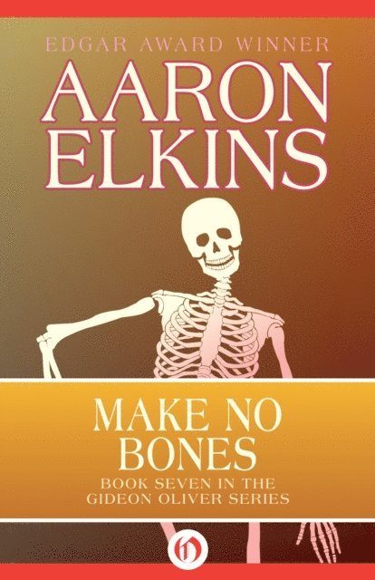 Aaron Elkins - Make No Bones, E-bok