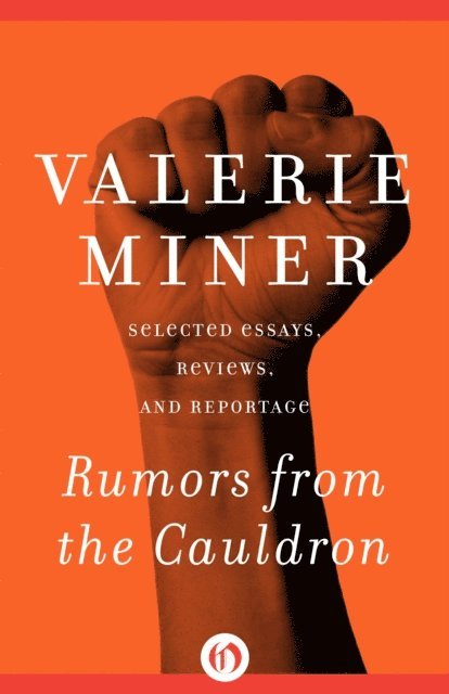 Valerie Miner - Rumors from the Cauldron, E-bok