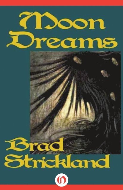 Brad Strickland - Moon Dreams, E-bok