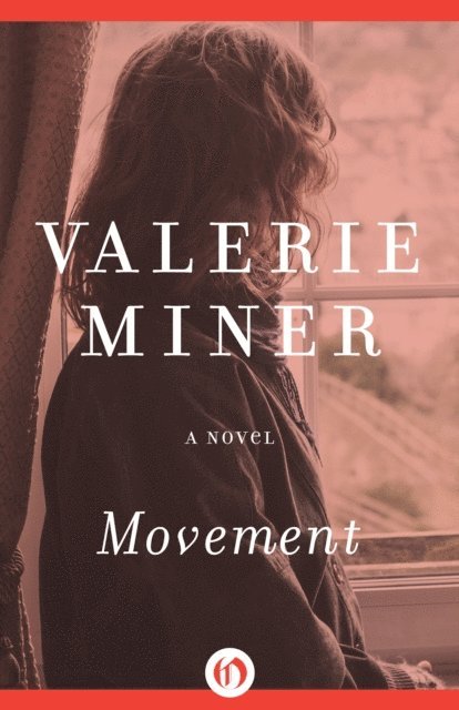 Valerie Miner - Movement, E-bok