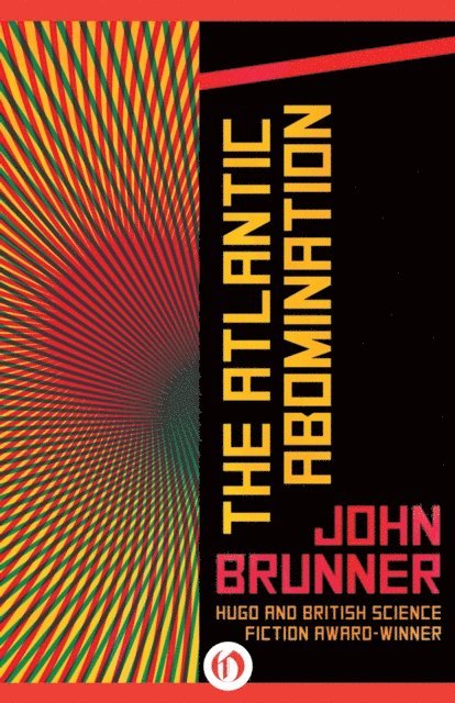 John Brunner - Atlantic Abomination, E-bok