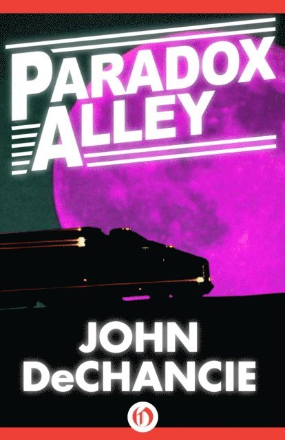 John DeChancie - Paradox Alley, E-bok