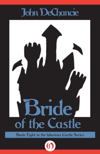 John DeChancie - Bride of the Castle, E-bok