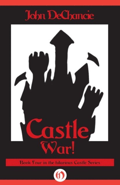 John DeChancie - Castle War!, E-bok