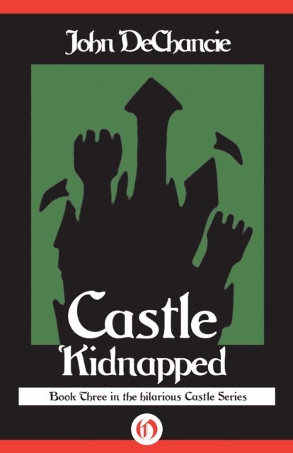 John DeChancie - Castle Kidnapped, E-bok