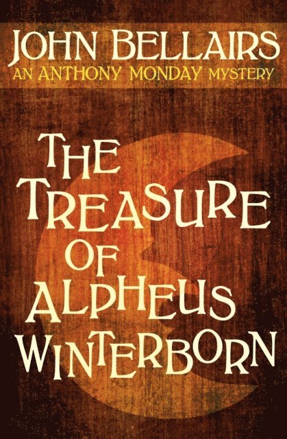 John Bellairs - Treasure of Alpheus Winterborn, E-bok