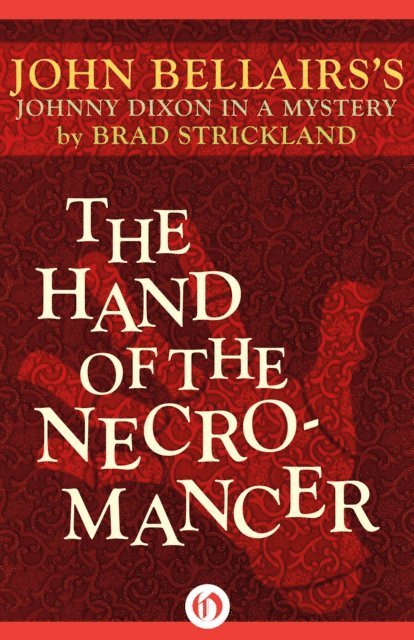 Brad Strickland, John Bellairs - Hand of the Necromancer, E-bok