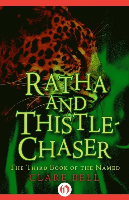 Clare Bell - Ratha and Thistle-Chaser, E-bok