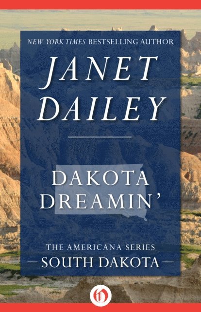 Janet Dailey - Dakota Dreamin', E-bok