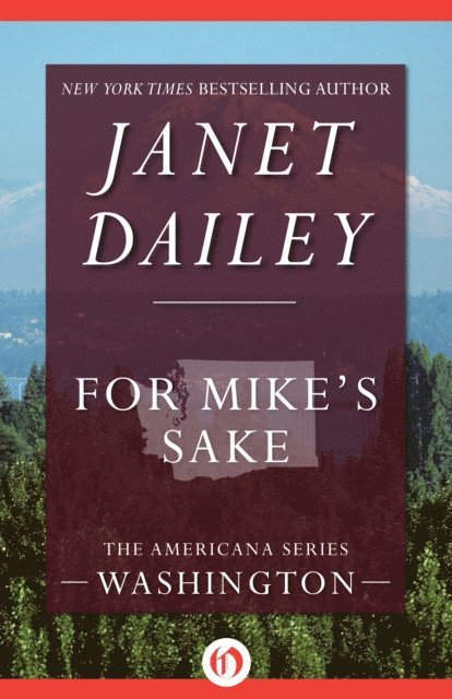 Janet Dailey - For Mike's Sake, E-bok