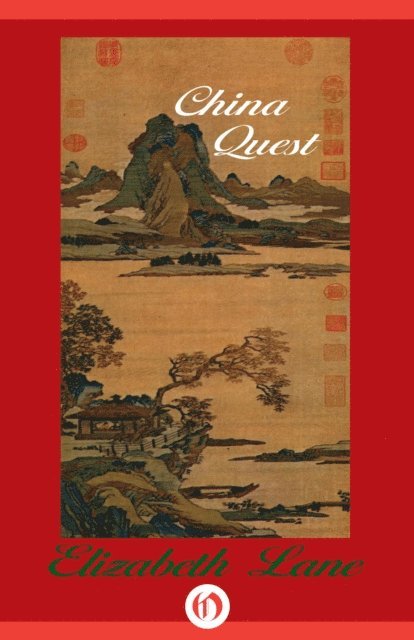 Elizabeth Lane - China Quest, E-bok
