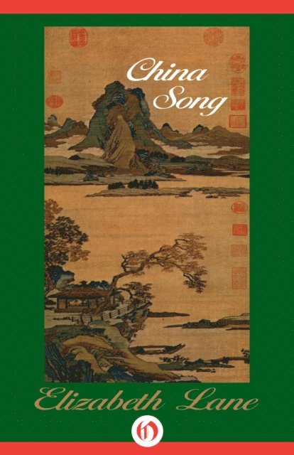 Elizabeth Lane - China Song, E-bok