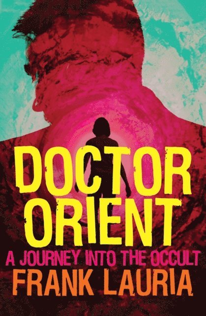 Frank Lauria - Doctor Orient, E-bok
