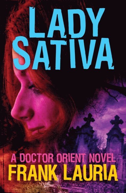 Frank Lauria - Lady Sativa, E-bok