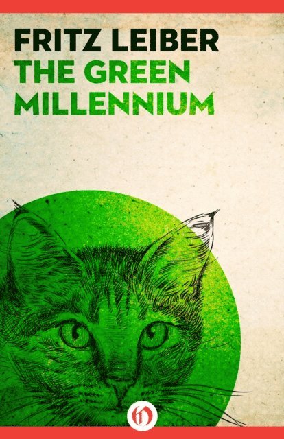 Fritz Leiber - Green Millennium, E-bok