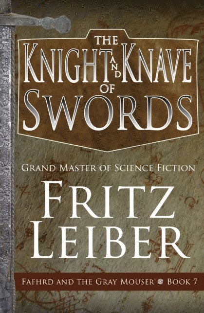 Fritz Leiber - Knight and Knave of Swords, E-bok