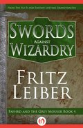 Swords Against Wizardry