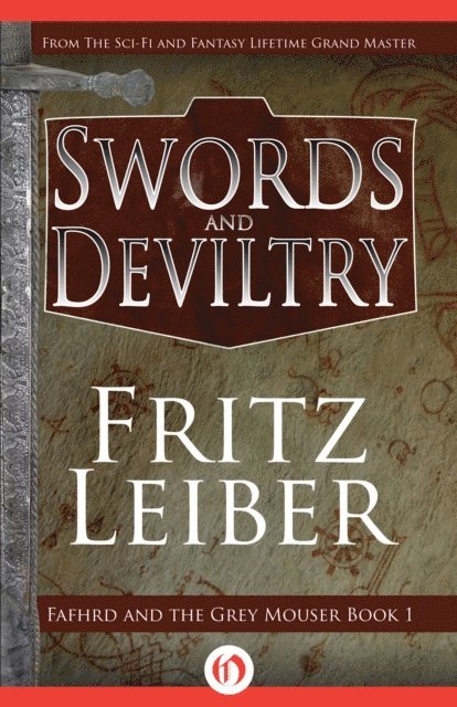 Fritz Leiber - Swords and Deviltry, E-bok