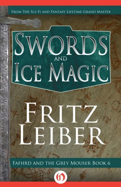 Fritz Leiber - Swords and Ice Magic, E-bok