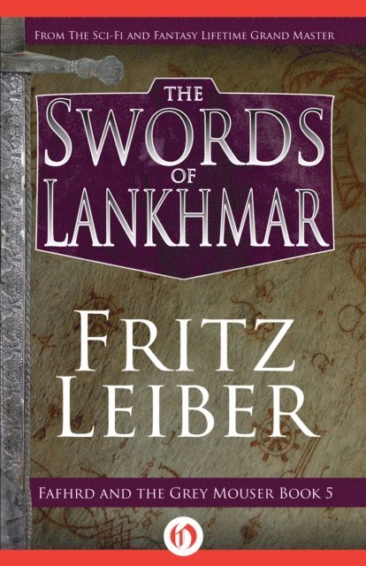 Fritz Leiber - Swords of Lankhmar, E-bok