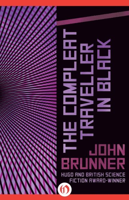John Brunner - Compleat Traveller in Black, E-bok